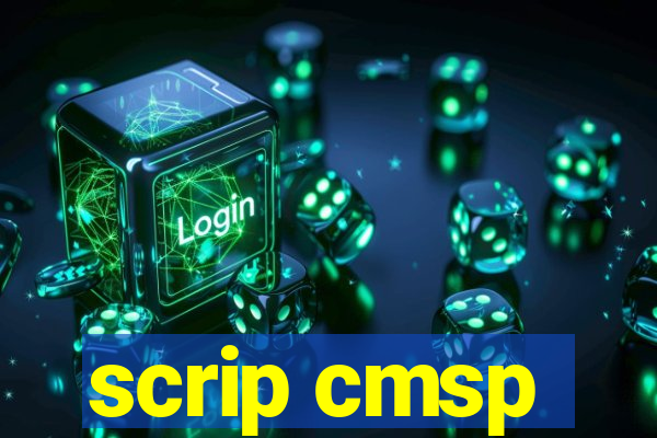 scrip cmsp